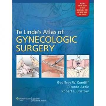 Te Linde&#039;s Atlas of Gynecologic Surgery by Geoffrey W. Cundiff 9781608310685