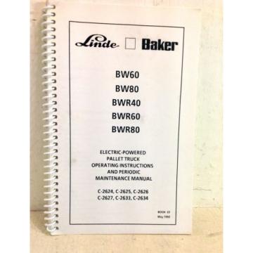 Linde-Baker Pallet Truck Operating Instructions Manual, BW60 BW80 BWR40 etc(4229