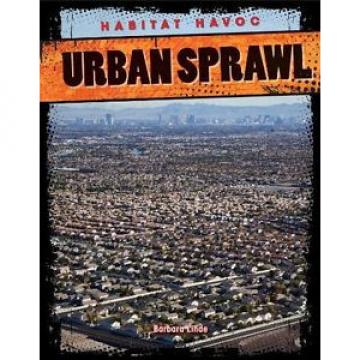 NEW Urban Sprawl (Habitat Havoc) by Barbara Linde